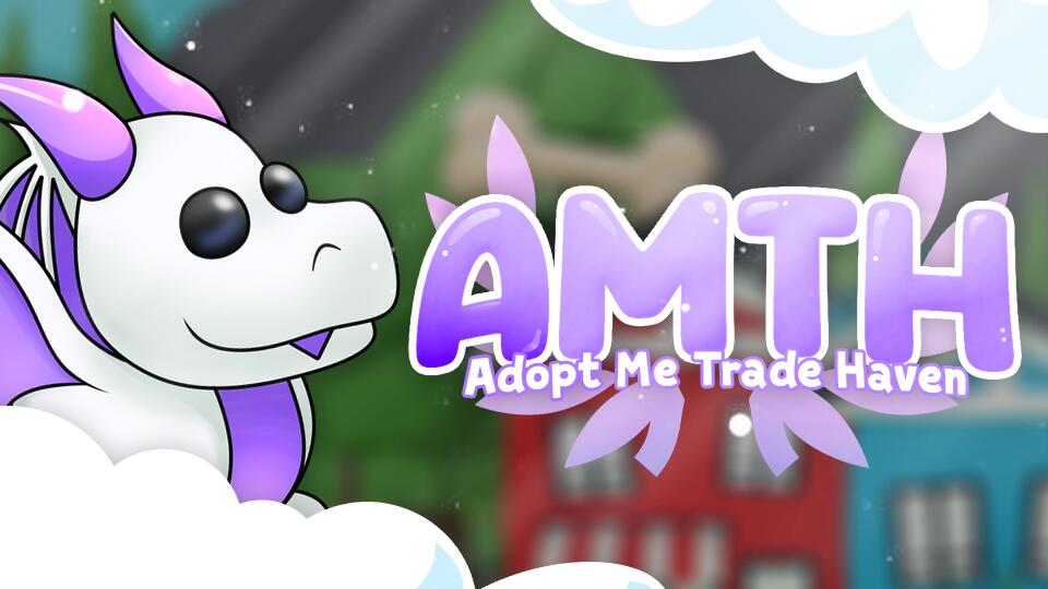 Discovery splash banner for Adopt Me Trade Haven | AMTH Discord server